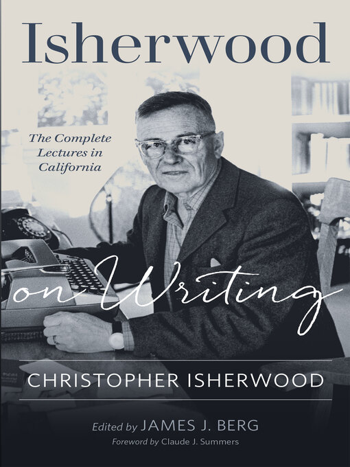 Title details for Isherwood on Writing by Christopher Isherwood - Available